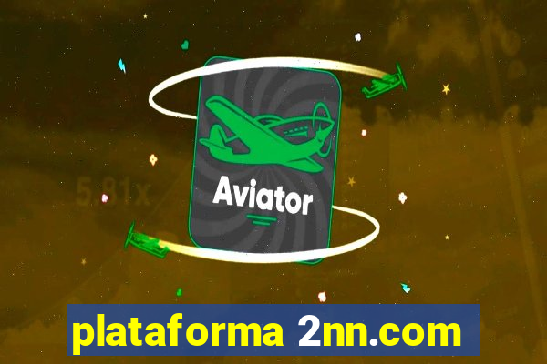 plataforma 2nn.com